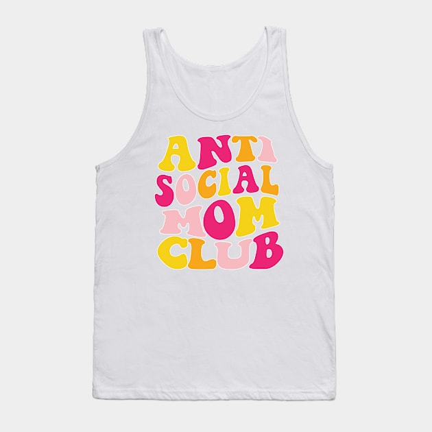 Anti Social Mom Club Tank Top by Taylor Thompson Art